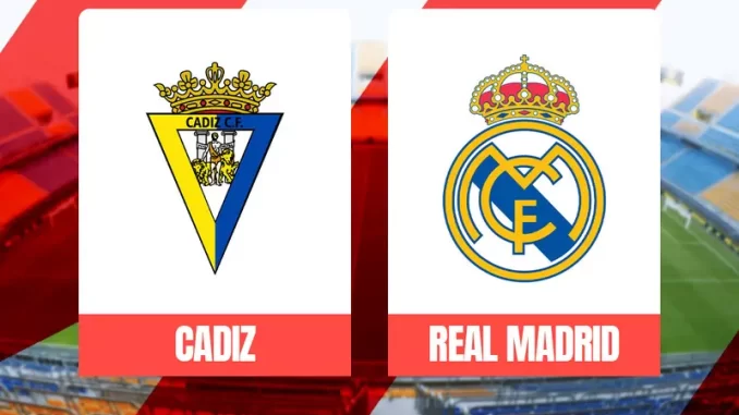 cadiz vs real madrid2